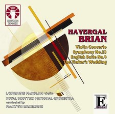 Havergal Brian SYMPHONY NO.13