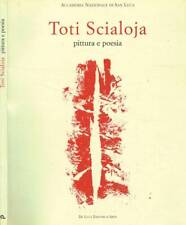Toti Scialoja. Pittura e poesia. Aa.Vv.. 2004. .