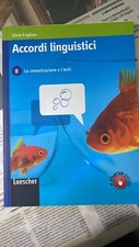 Accordi linguistici B, la comunicazione e i testi, Silvia Fogliato, Loescher