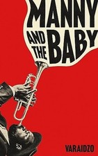 Manny and the Baby, Varaidzo