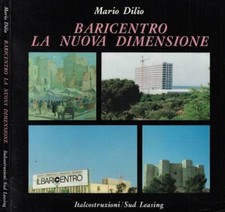 Baricentro la nuova dimensione. . Mario Dilio. 1987. .