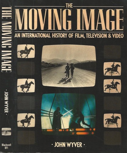 The moving image an - moving, image.