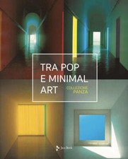 Tra Pop E Minimal Art Giuseppe