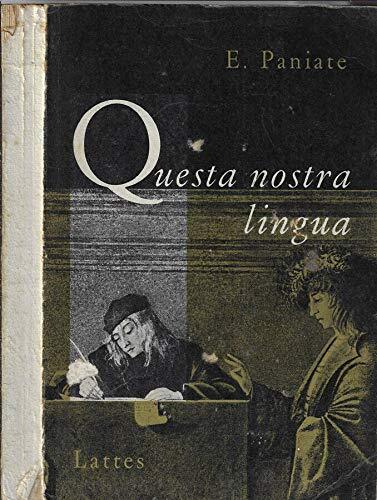 Questa nostra lingua - questa,