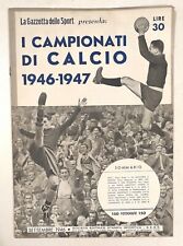 I CAMPIONATI DI CALCIO 1946 1947 SERIE A B C Speciale Gazzetta dello Sport
