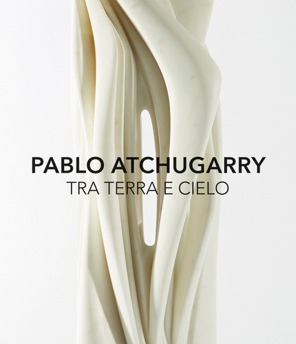 Pablo atchugarry tra terra - atchugarry.,