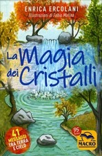 LA MAGIA DEI CRISTALLI -