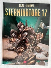 STERMINATORE 17    BILAL-DIONNET    Cartonato Alessandro Editore