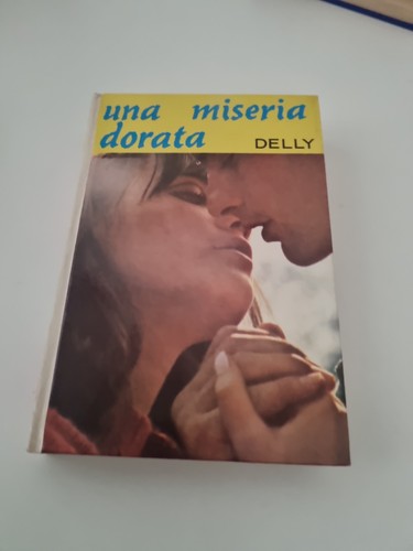 Una miseria dorata delly i - una,
