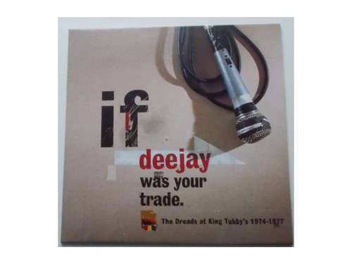 Deejay was your trade - trade, the
