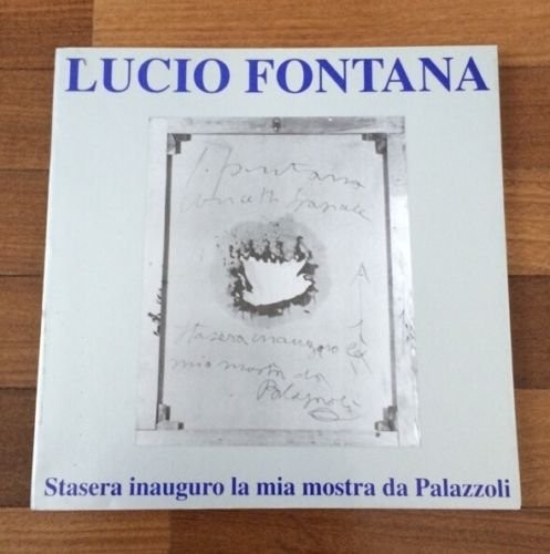 Lucio fontana stasera inauguro - lucio,
