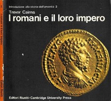 I romani e il loro impero. 