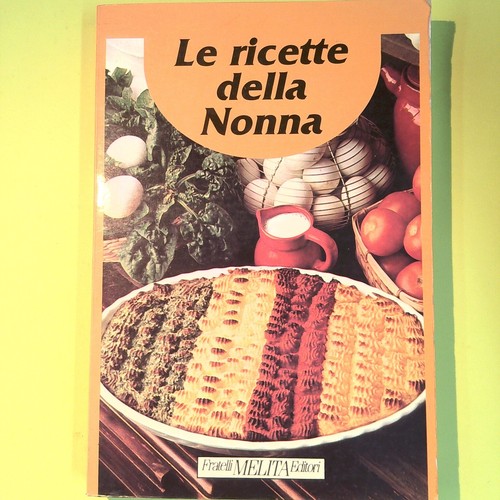 Ricette della nonna - ricette,