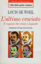 L' ultimo crociato : il romanzo di Giovanni d' Austria
