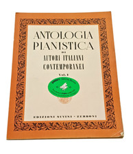 Antologia Pianistica di Autori Italiani Contemporanei Spartiti Pianoforte Vol. 1