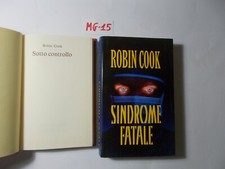 LIBRI  SOTTO CONTROLLO + SINDROME FATALE  ROBIN COOK