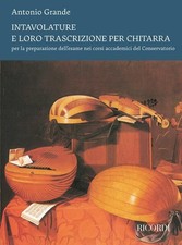Intavolature e loro trascrizione per chitarra - Antonio Grande