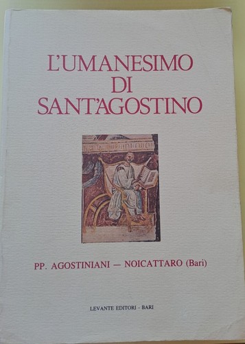 Umanesimo sant agostino - l'umanesimo, sant'agostino