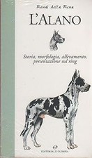 L'Alano. Storia, morfologia, allevamento, presentazione sul ring Renai