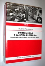 L'AUTOMOBILE E LA SFIDA ELETTRICA - FRANCO PALUMBERI - ED.  LOTTA COMUNISTA