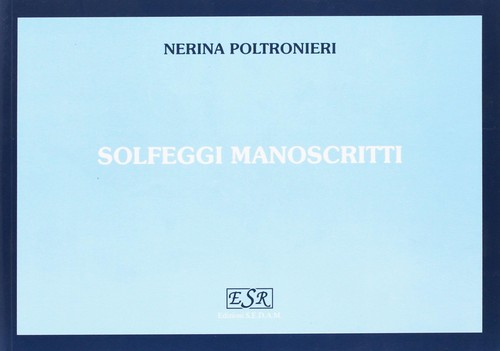 Solfeggi manoscritti dettati - solfeggi, e