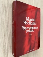 MARIA BELLONCI - RINASCIMENTO PRIVATO - MONDADORI 1987