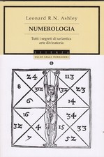 Numerologia. Tutti i segreti di un'antica arte divinatoria