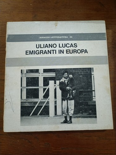Uliano lucas emigranti - emigranti, in