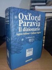 Oxford Paravia IL DIZIONARIO Inglese-Italiano Italiano-Inglese 2001