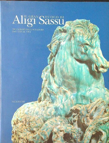 Gran fuoco aligi sassu - il,