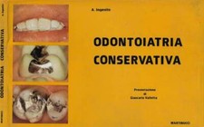 Odontoiatria conservativa. . A. Ingenito. 1984. .