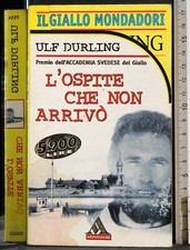 L'OSPITE CHE NON ARRIVÒ. ULF DURLING. MONDADORI. 1ED.