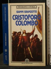 CRISTOFORO COLOMBO. Gianni Granzotto. Mondadori.