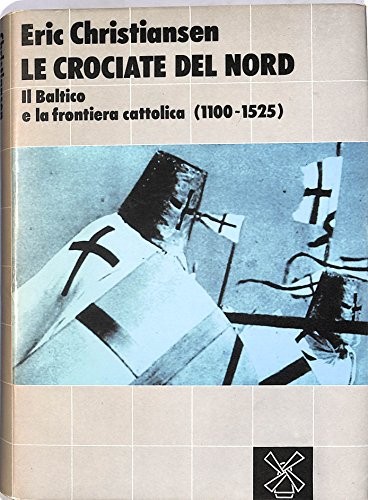 Crociate del nord il - crociate,