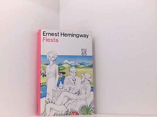 Fiesta hemingway ernest - hemingway,, ernest: