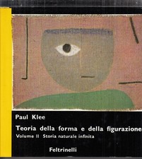 Teoria della forma e della figurazione. Volume II: Storia naturale infinita.