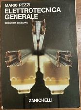 Elettrotecnica Generale - Mario Pezzi - 2a Ed. Zanichelli 1986