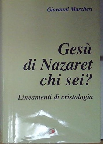 Marchesi gesù nazaret chi - marchesi,