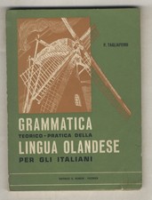 Grammatica teorico-pratica della lingua olandese per gli italiani. Ristampa.