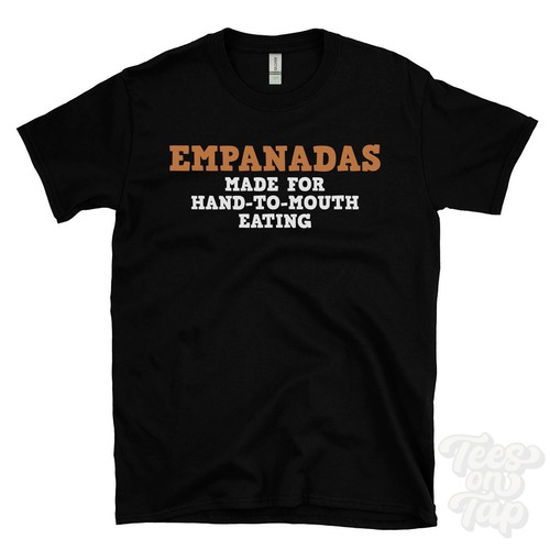 Maglietta empanadas made for - made,