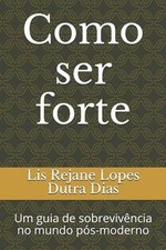 Como ser forte: Um guia de