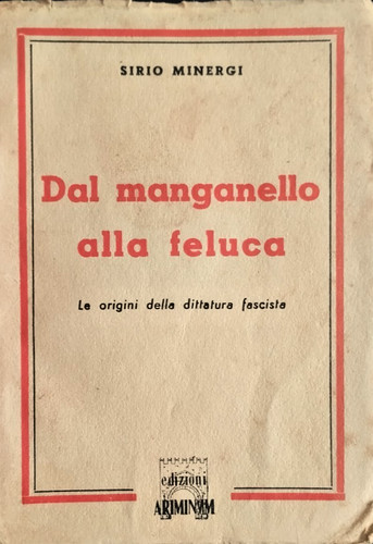 Dal manganello alla - dal, feluca