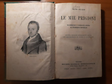 Libro"Le Mie Prigioni" Silvio Pellico 2ª Edizione 1926