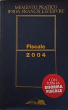 Memento pratico fiscale 2004