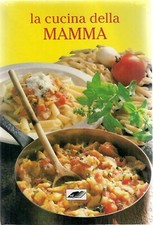 LA CUCINA DELLA MAMMA -