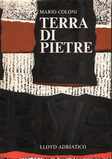 LX E4 - TERRA DI PIETRE di Mario Coloni- Tavole di Luigi Spacal - Trieste 1974