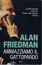 "Ammazziamo il Gattopardo" di Alan Friedman