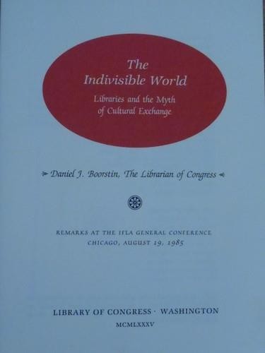 The indivisible world - the,