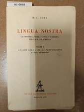 Lingua Nostra - Grammatica della lingua italiana per la scuola media - 1949