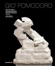 Giò Pomodoro: Catalogue -